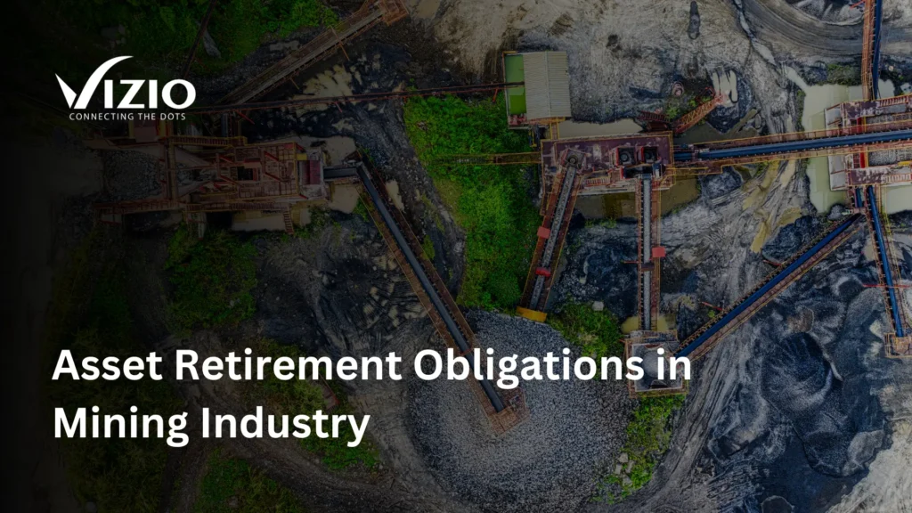 Managing Asset Retirement Obligations in Mining Industry