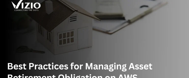 Best-Practices-for-Managing-Asset-Retirement-Obligation-on-AWS-1-1 (1)