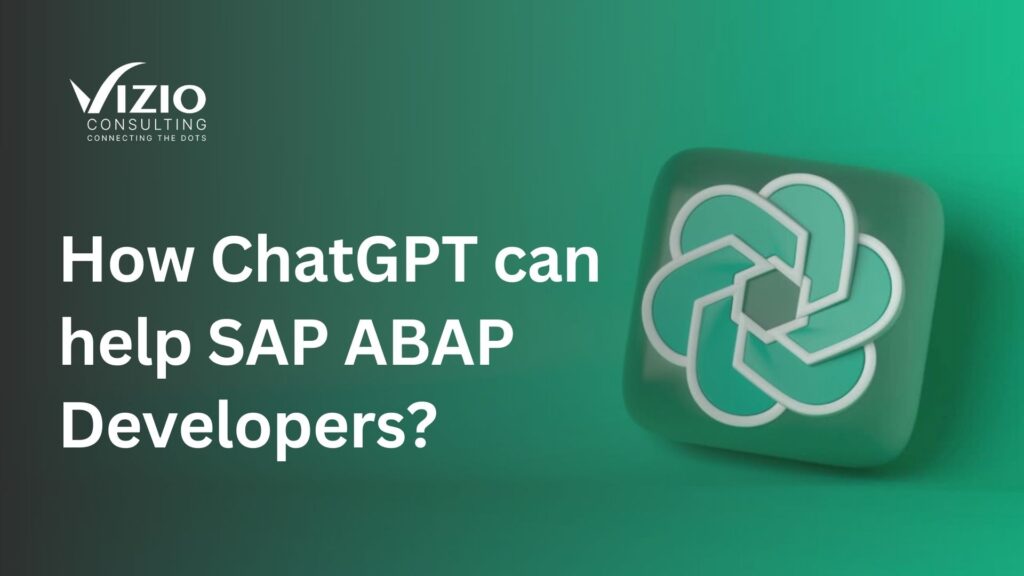 How ChatGPT Can Help Improve SAP ABAP Developer Workflow